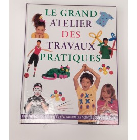 Livre Le grand atelier des travaux pratiques