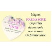 Magnet " Pour ma Soeur"