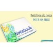 Carnet "pour ma Fille "