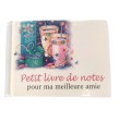 Carnet "pour ma Meilleure Amie "